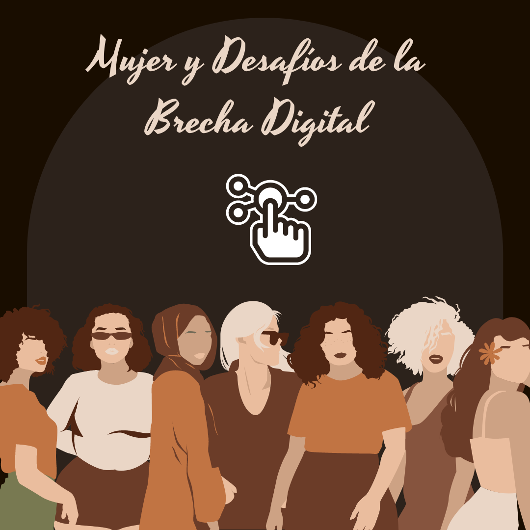 Mujer y Desafíos de la Brecha Digital.